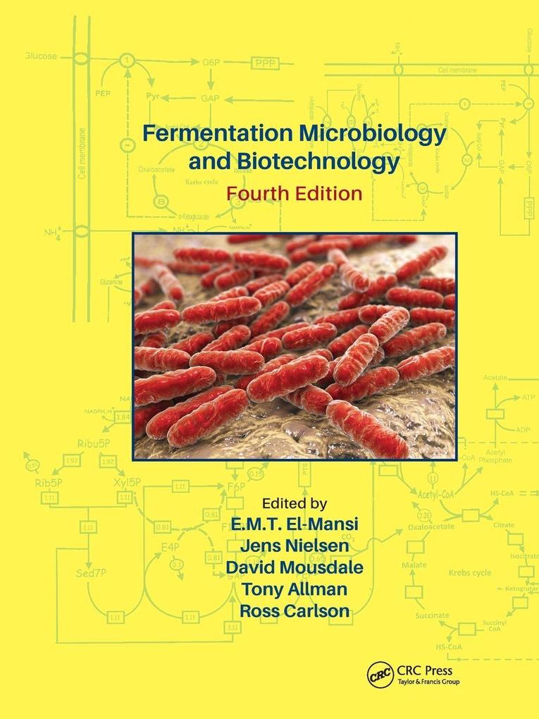 Fermentation Microbiology and Biotechnology Fourth Edition