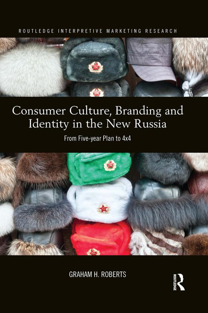 Consumer Culture Branding and Identity in the New Russia