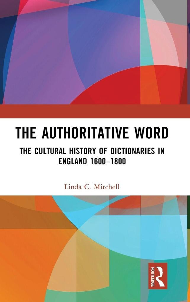 A Cultural History of English Lexicography 1600-1800