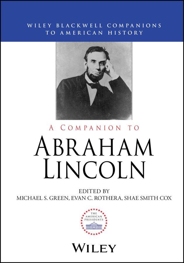 A Companion to Abraham Lincoln
