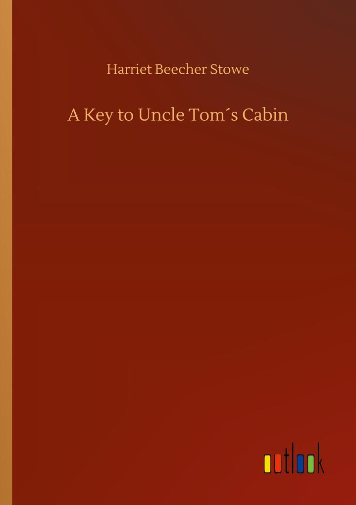 A Key to Uncle Toms Cabin