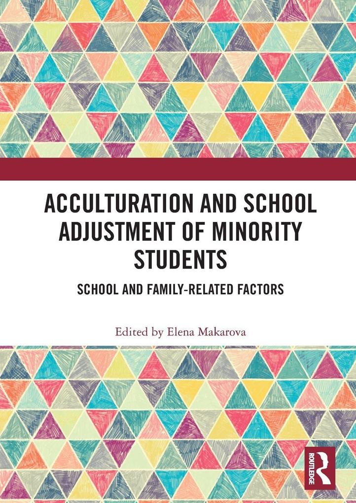 Acculturation and School Adjustment of Minority Students