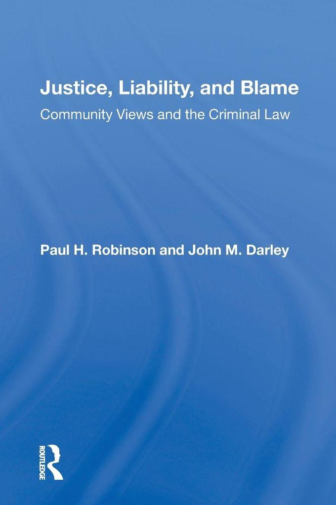 Justice Liability and Blame