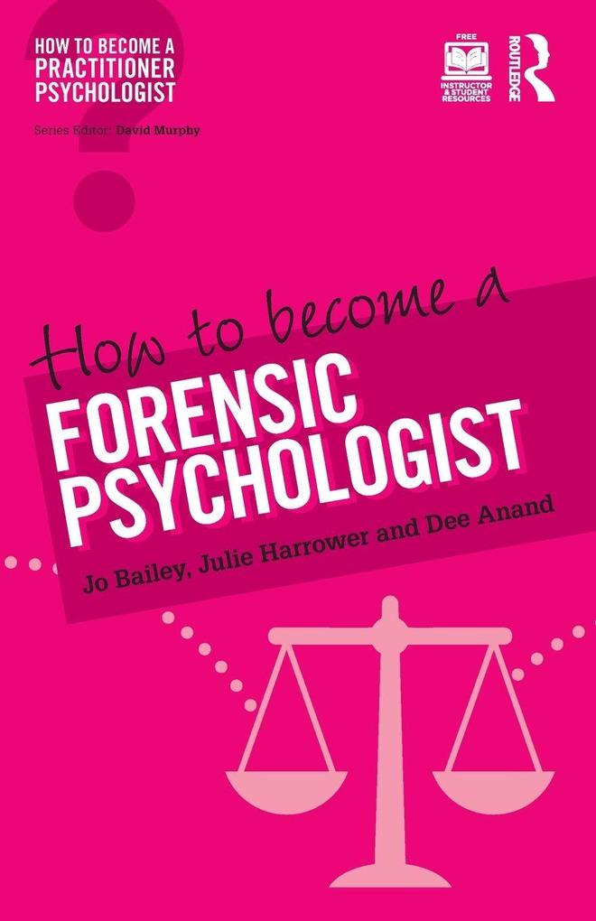 How to Become a Forensic Psychologist