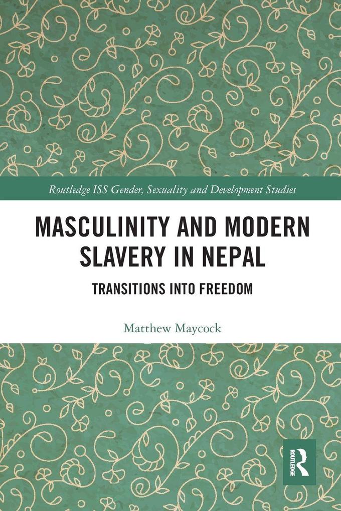 Masculinity and Modern Slavery in Nepal