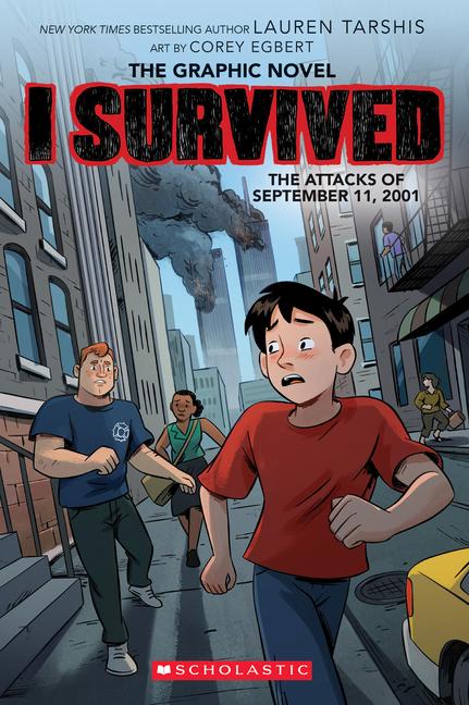 I Survived the Attacks of September 11 2001: A Graphic Novel (I Survived Graphic Novel #4)