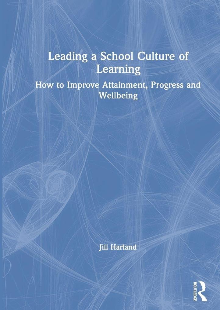 Leading a School Culture of Learning