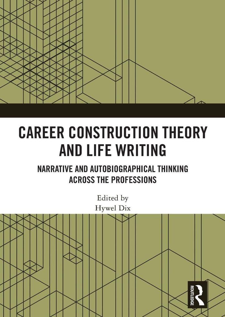 Career Construction Theory and Life Writing