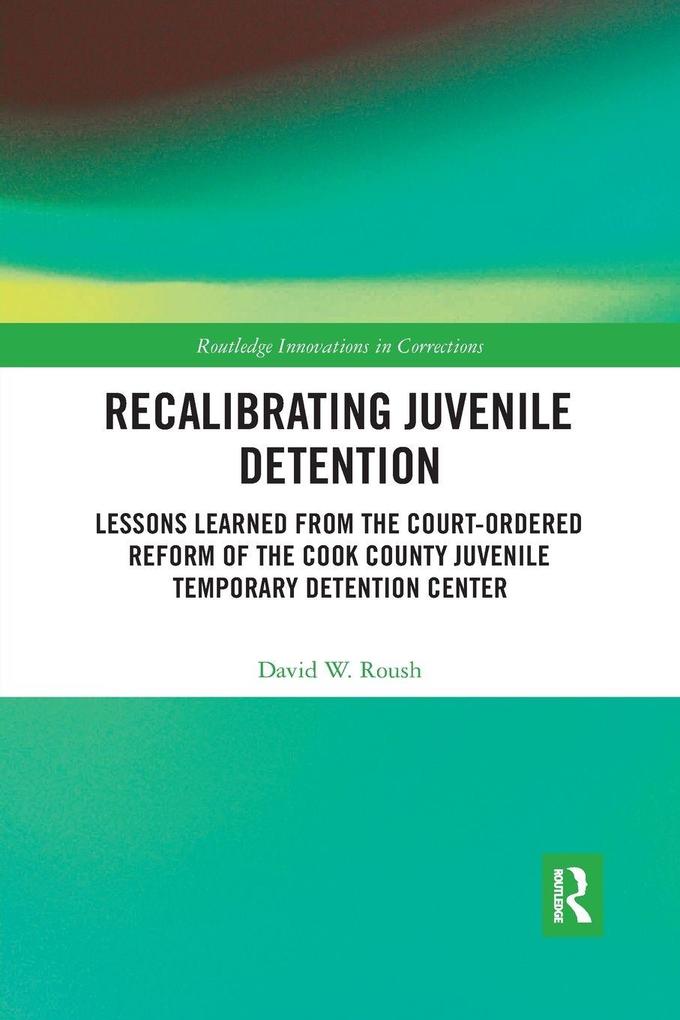 Recalibrating Juvenile Detention