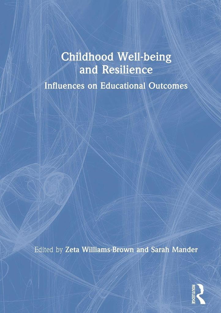 Childhood Well-being and Resilience