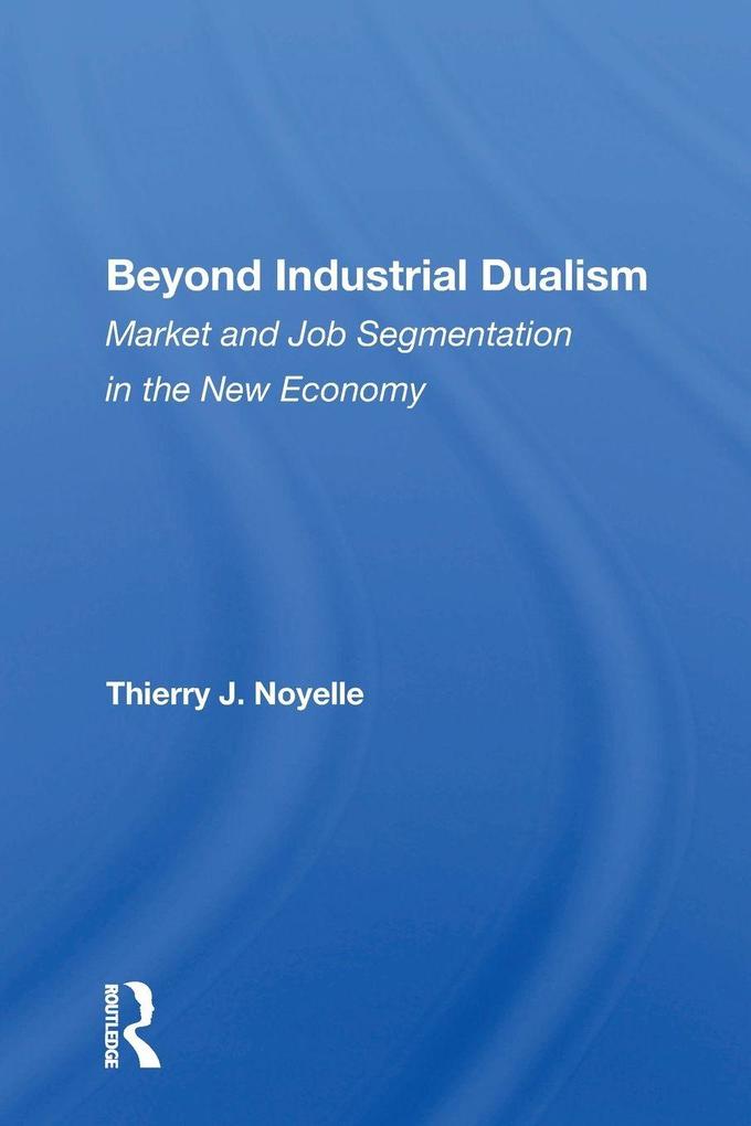 Beyond Industrial Dualism