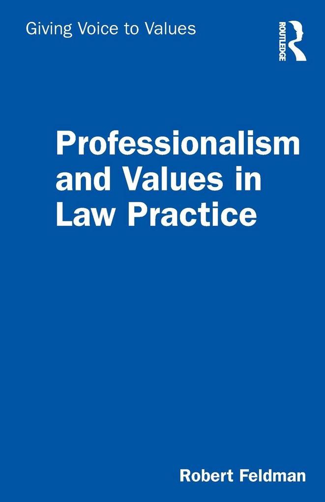 Professionalism and Values in Law Practice