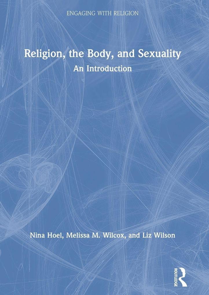 Religion the Body and Sexuality