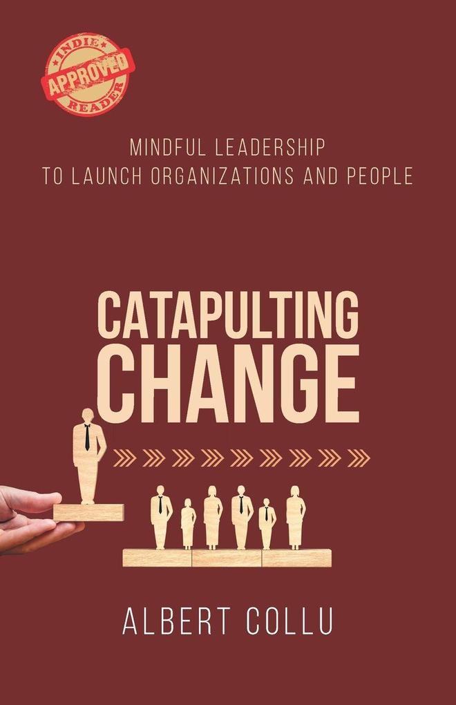 Catapulting Change