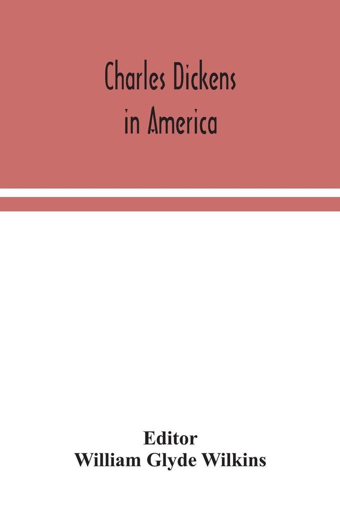 Charles Dickens In America