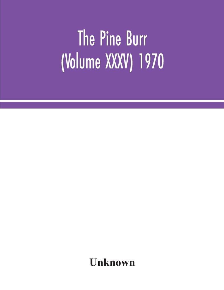 The Pine Burr (Volume XXXV) 1970