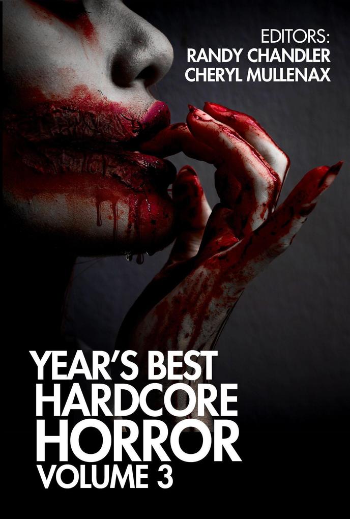 Year‘s Best Hardcore Horror Volume 3