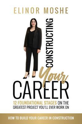 Constructing Your Career