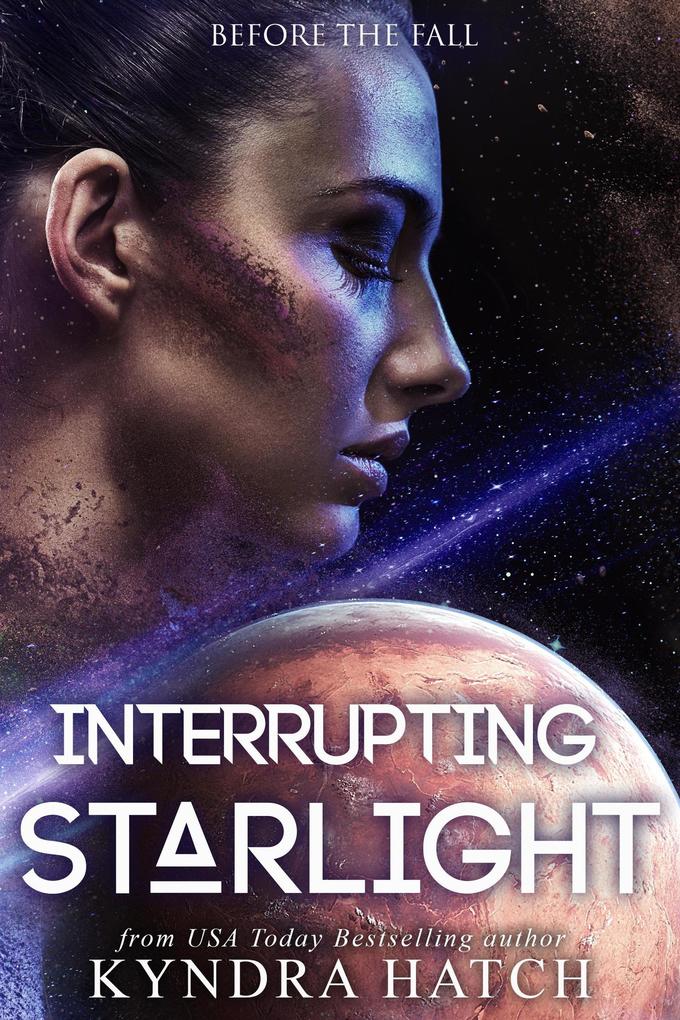 Interrupting Starlight (Before The Fall #1)