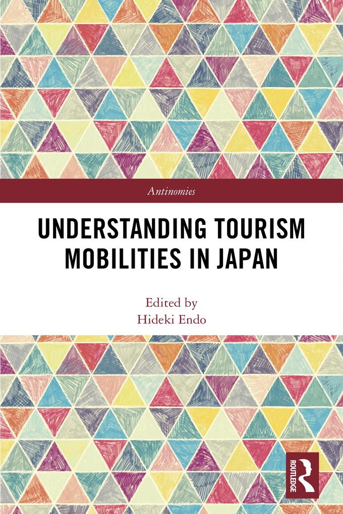 Understanding Tourism Mobilities in Japan