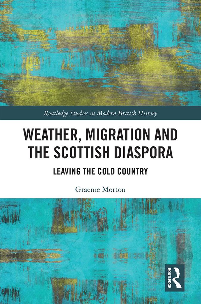 Weather Migration and the Scottish Diaspora