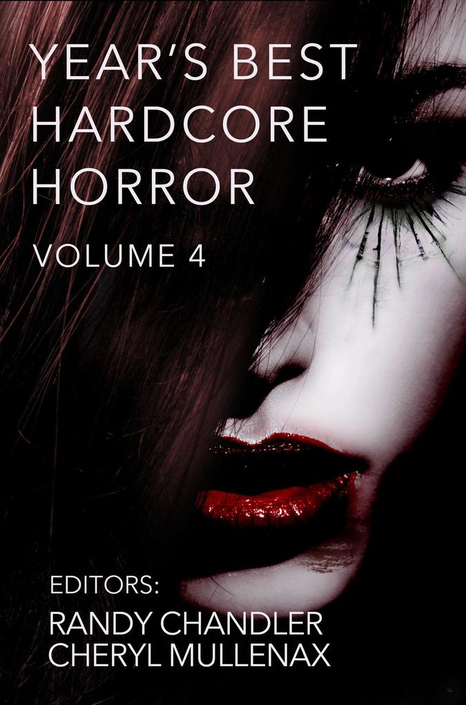 Year‘s Best Hardcore Horror Volume 4