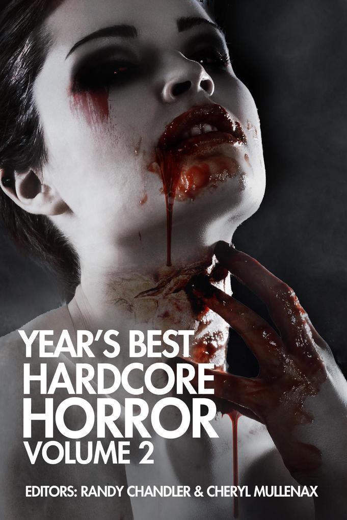 Year‘s Best Hardcore Horror Volume 2