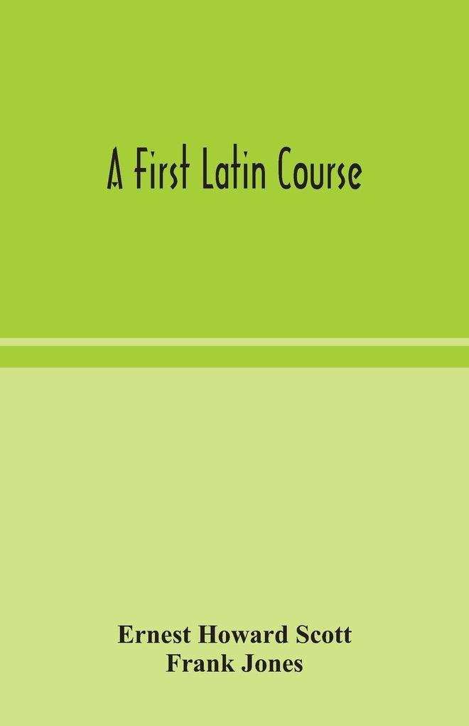 A First Latin Course
