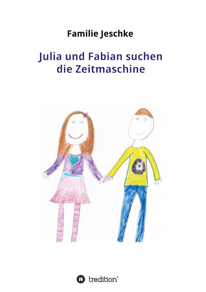 Image of Julia und Fabian suchen die Zeitmaschine