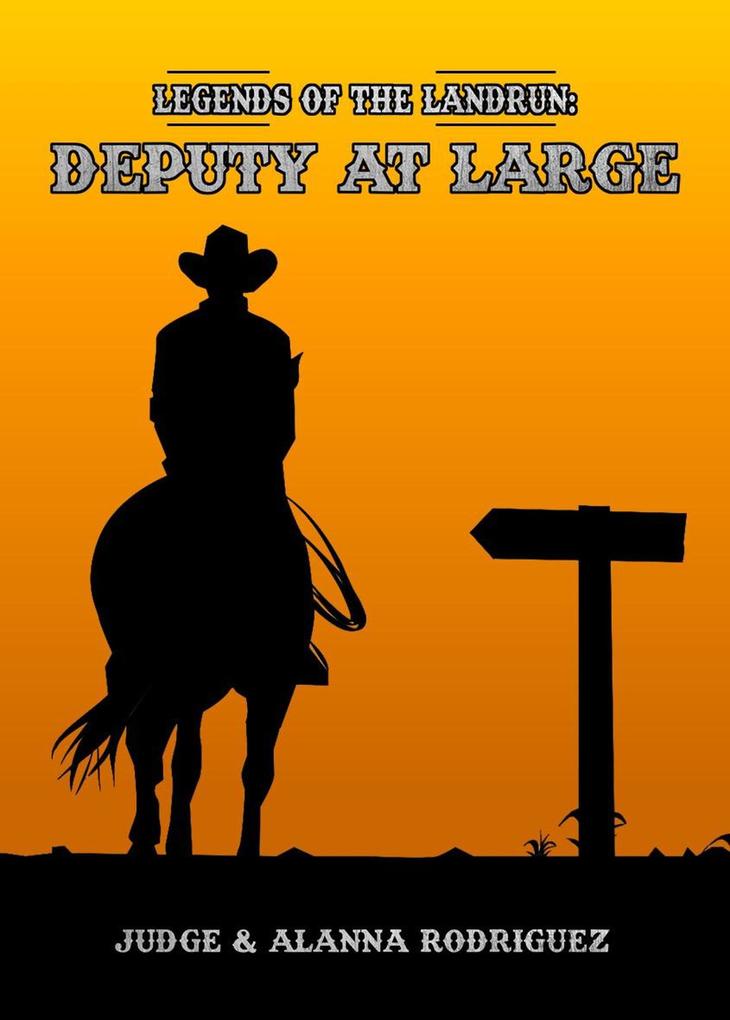 Deputy at Large (Legends of the Landrun #2)
