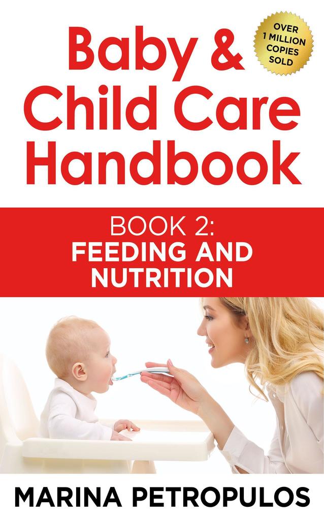 Feeding and Nutrition (Baby & Child Care Handbook #2)