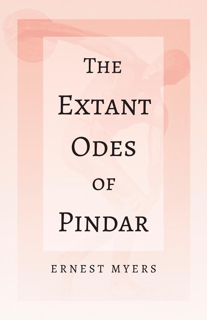 The Extant Odes of Pindar