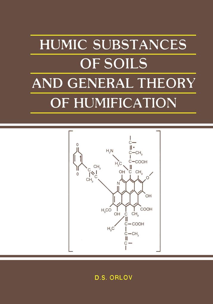 Humic Substances of Soils and General Theory of Humification