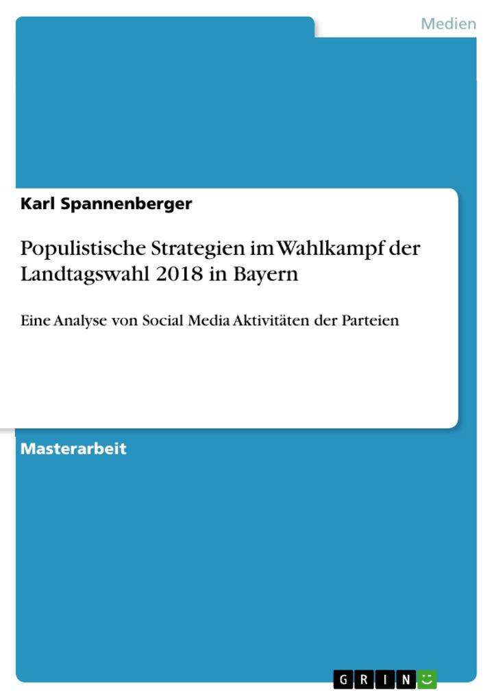 Populistische Strategien im Wahlkampf der Landtagswahl 2018 in Bayern
