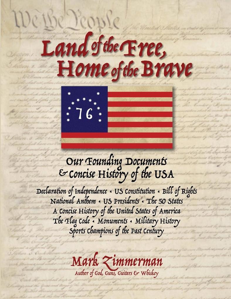 Land of the Free Home of the Brave