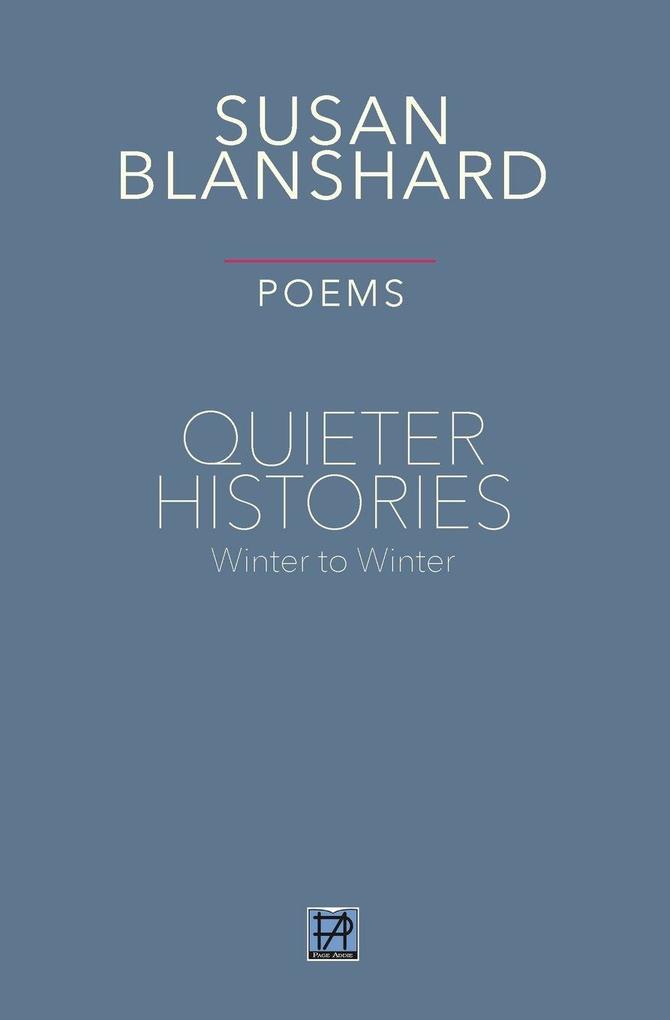 Quieter Histories. Poems