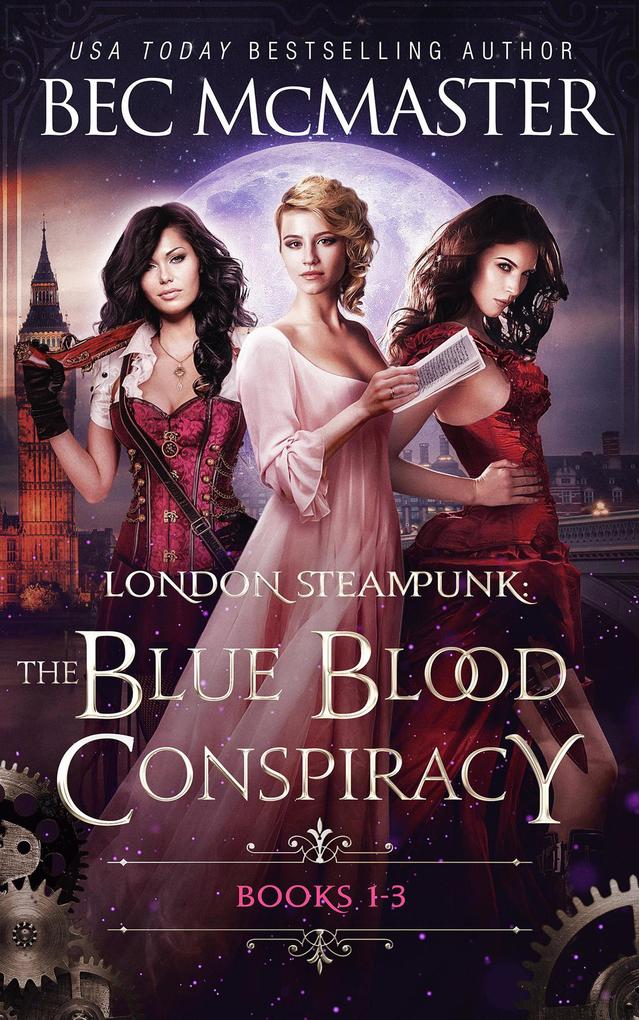 London Steampunk: The Blue Blood Conspiracy Boxset Books 1-3