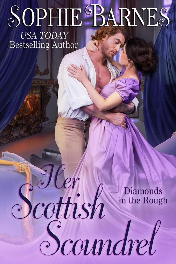 Her Scottish Scoundrel (Diamonds In The Rough #7)