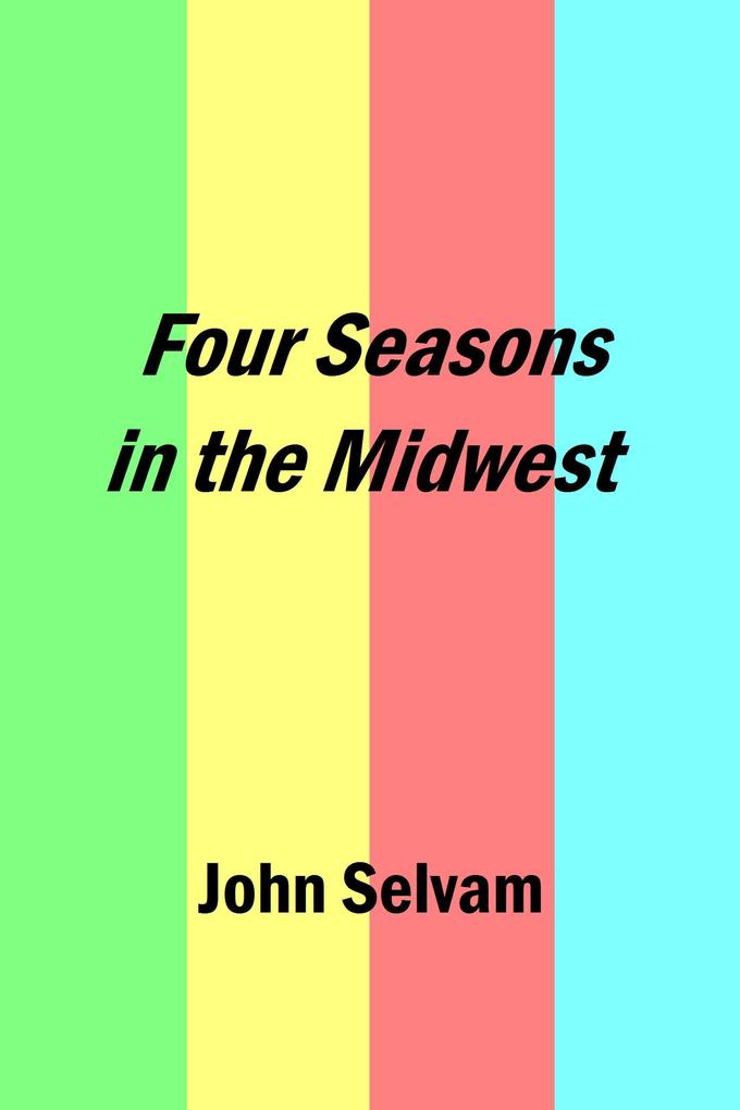 Four Seasons in the Midwest