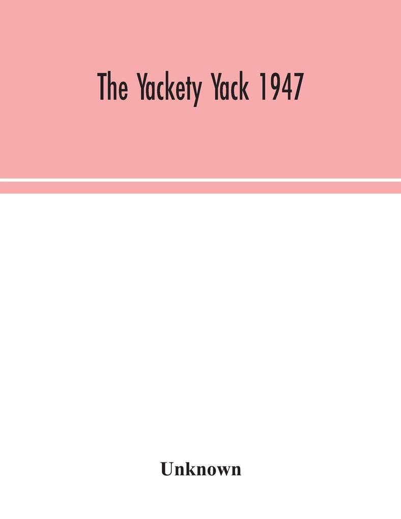 The Yackety Yack 1947