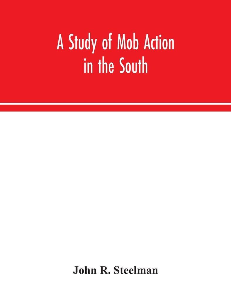 A Study Of Mob Action In The South