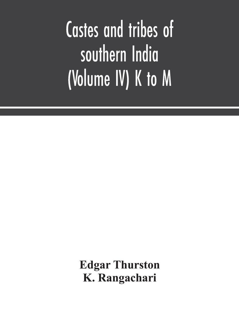 Castes And Tribes Of Southern India (Volume IV) K To M
