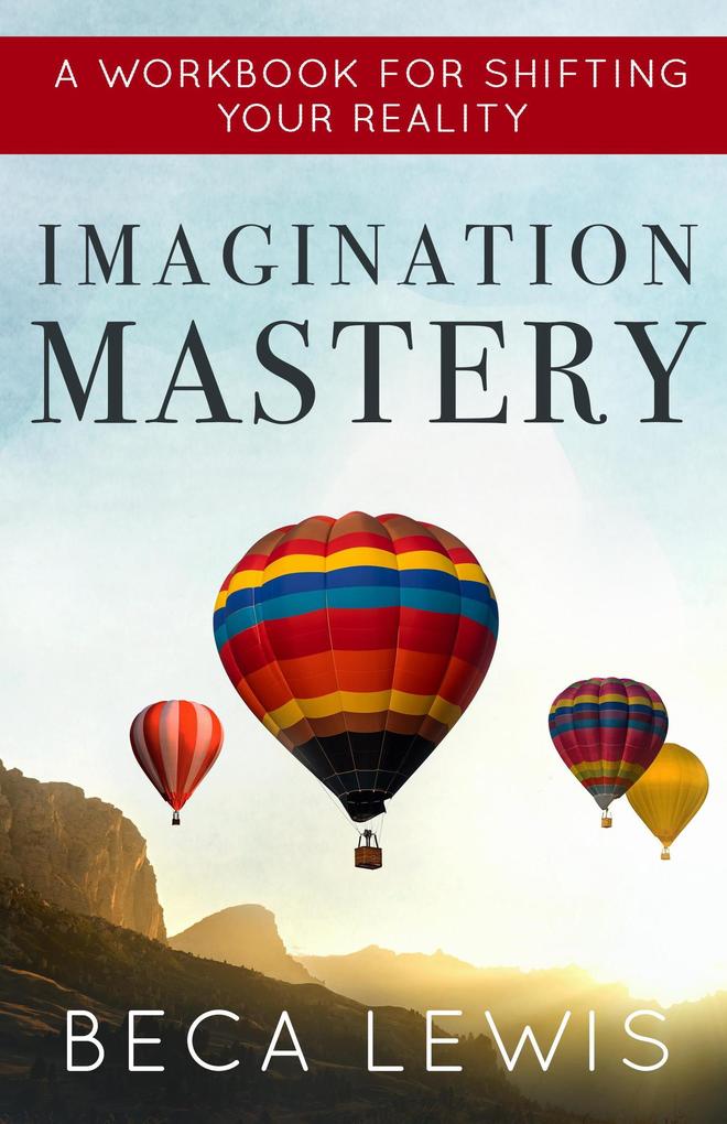 Imagination Mastery (The Shift Series)