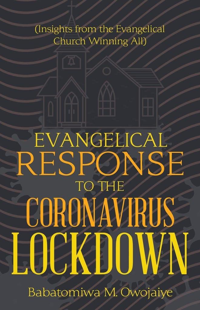 Evangelical Response to the Coronavirus Lockdown