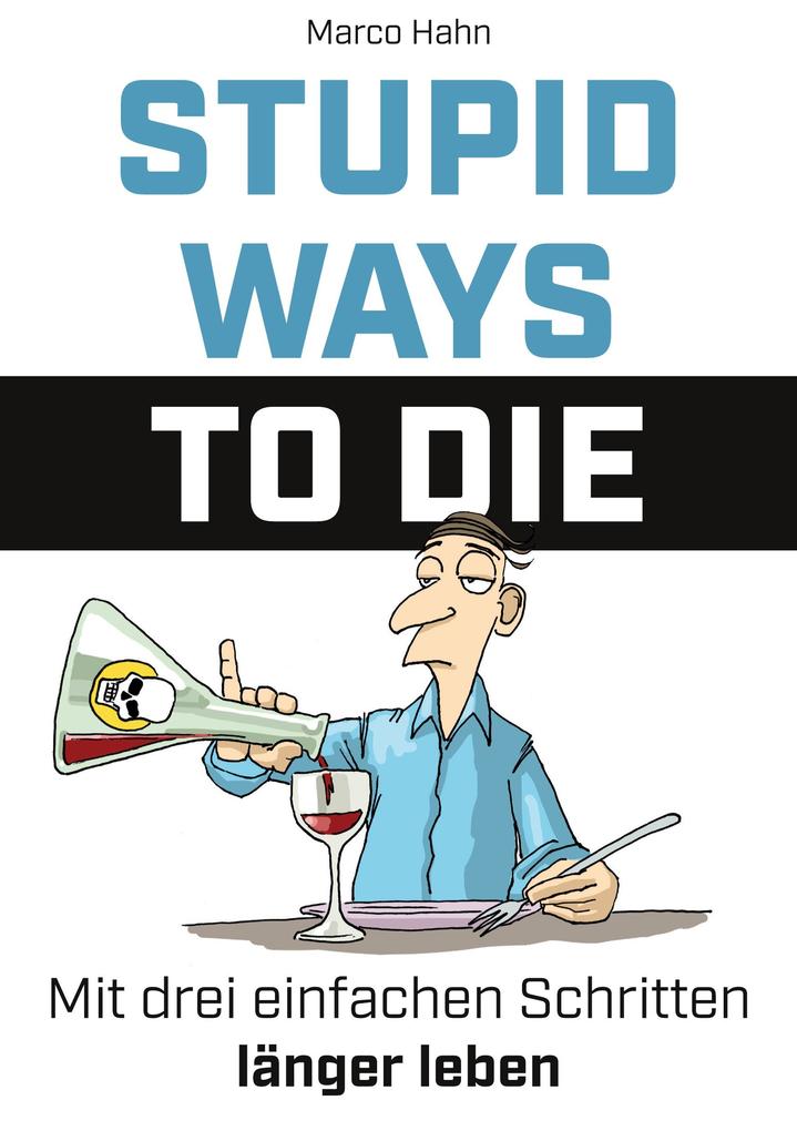 Image of Stupid ways to die