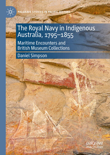 The Royal Navy in Indigenous Australia 17951855
