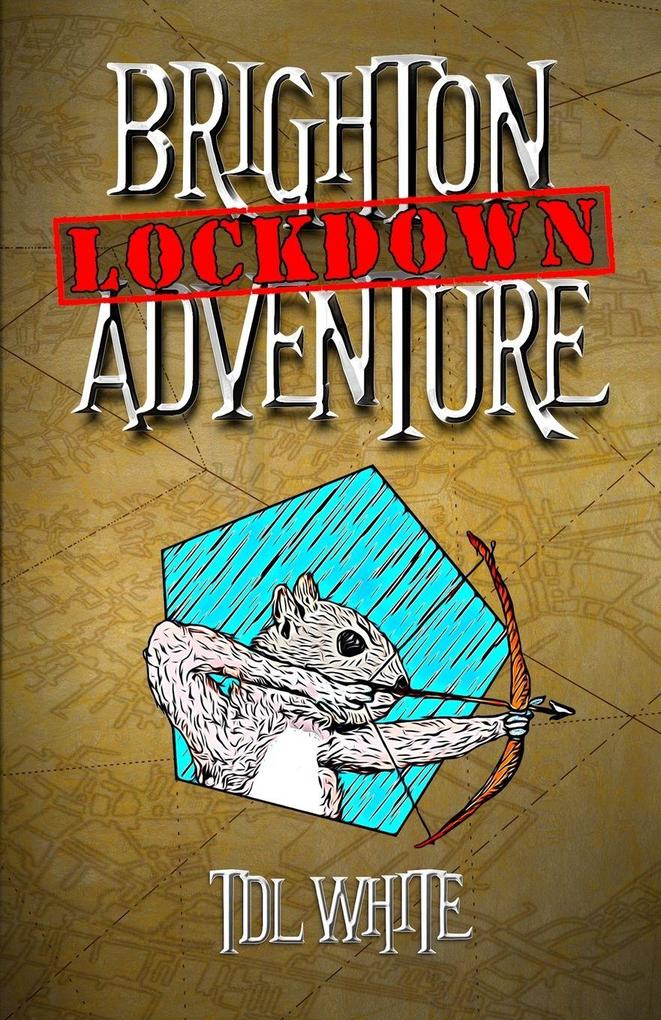 Brighton Lockdown Adventure