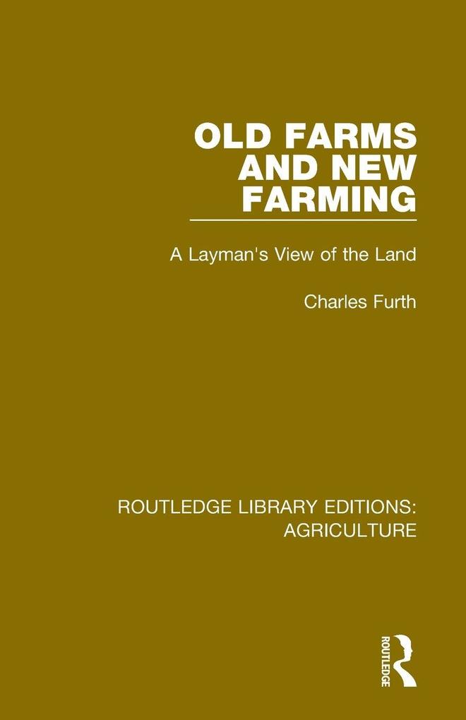 Old Farms and New Farming