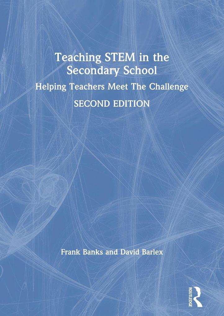 Teaching STEM in the Secondary School