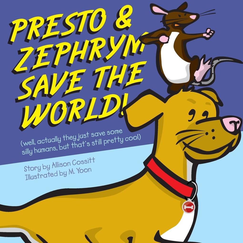 Presto and Zephrym Save the Word! (well actually they just save some silly humans but that‘s still pretty cool)
